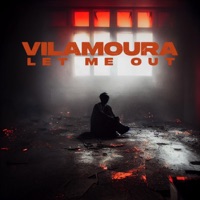 Let Me Out - Single - Vilamoura