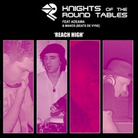 Reach High (feat. Adeama & Manos) - Single - Knights of the Round Table