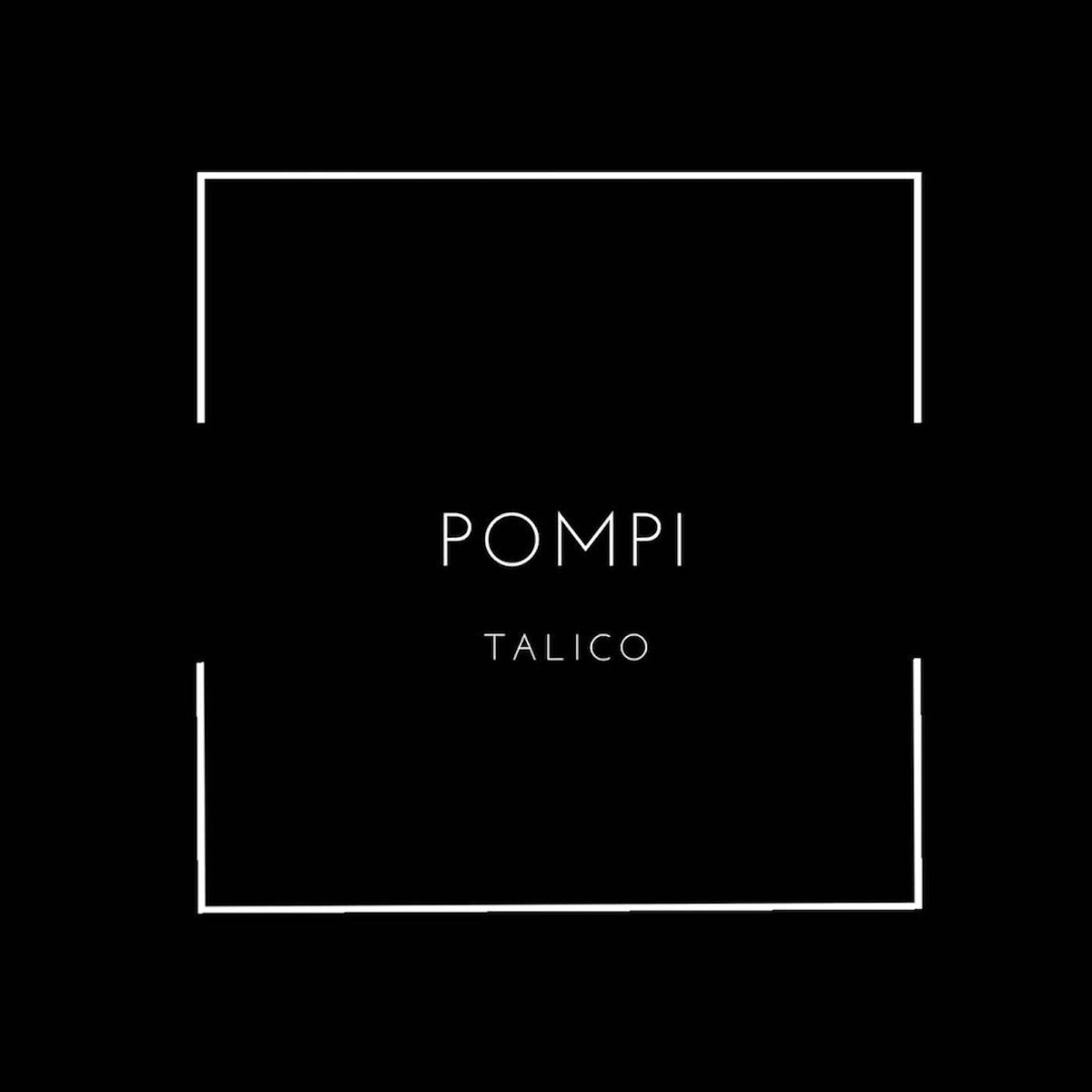 Pompi - Single - Album by Talico - Apple Music