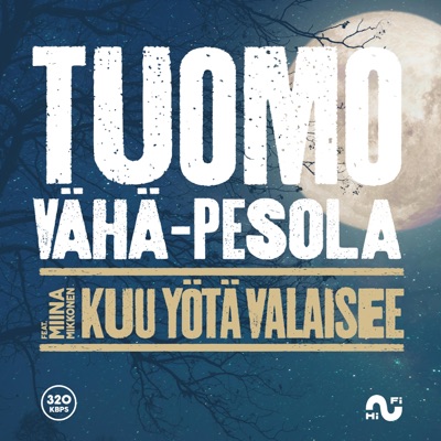 Kuu yötä valaisee (feat. Miina Mikkonen) - Single