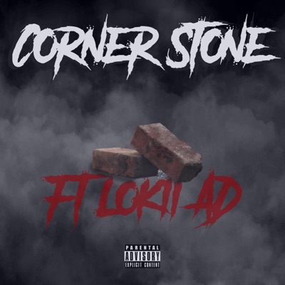 Corner Stone, Pt. 1 (feat. LoKii AD) - Single