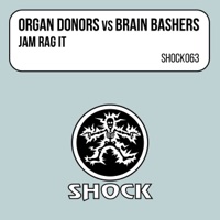 Jam Rag It (Organ Donors vs. Brain Bashers) - EP - Organ Donors & Brain Bashers