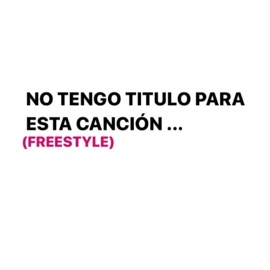No Tengo Título Para Esta Canción...(freestyle) Aissa