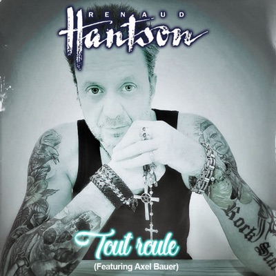 Tout roule (feat. Axel Bauer) - Single