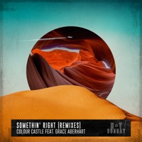 Somethin' Right (feat. Grace Aberhart) [Remixes] - EP - Colour Castle