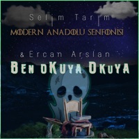 Ben Okuya Okuya (Cover) - Single - Selim Tarım, Ercan Arslan & Modern Anadolu Senfonisi