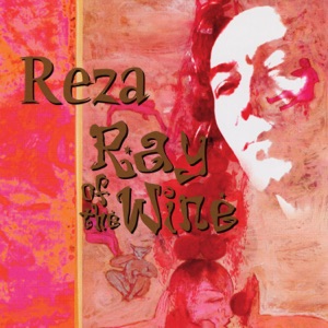 Reza - The Ray of the Wine