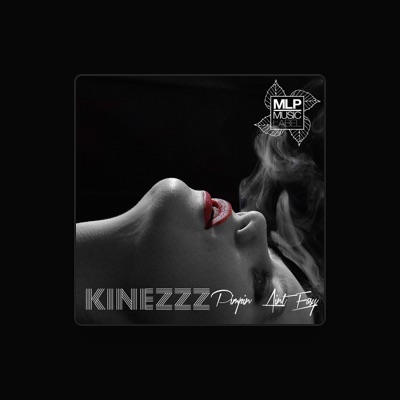 Listen to Kinezzzz, watch music videos, read bio, see tour dates & more!