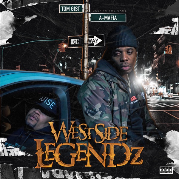 West Side Legendz - EP - Tom Gist & A-Mafia