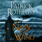 The Name of the Wind: Kingkiller Chronicle, Book 1 (Unabridged) - Patrick Rothfuss Cover Art