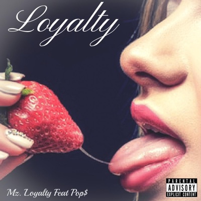 Loyalty (feat. Pop$) - Single