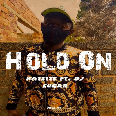 Hold On (feat. Dj Sugar) [Vocal Mix] - Single