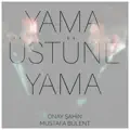 Yama Ustune Yama