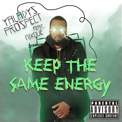 Keep the Same Energy (feat. Nikque) - Single
