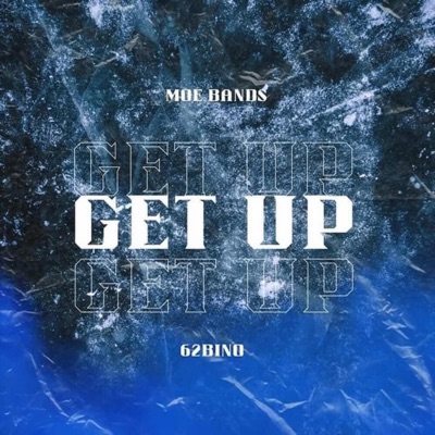 Get Up (feat. 62Bino) - Single