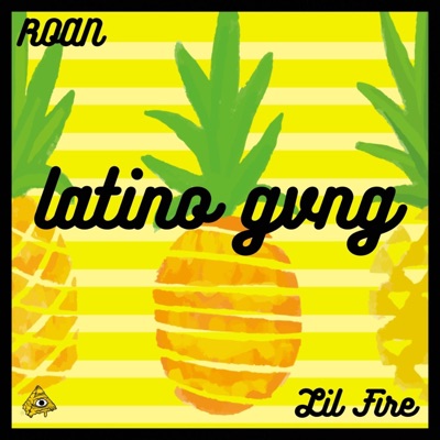 Latino Gvng (feat. Lil Fire) - Single