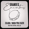 Cilada / Nada Pra Fazer - Single