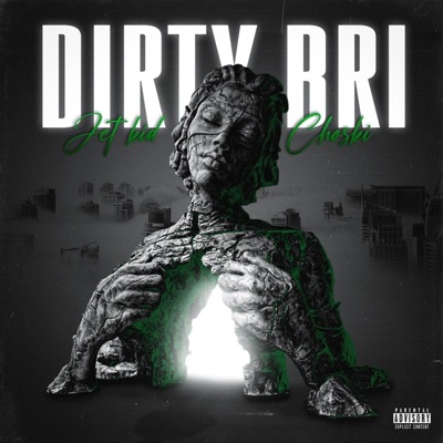 Dirty Bri (feat. Jetkid) - Single
