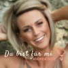 Du bist für mi - Single