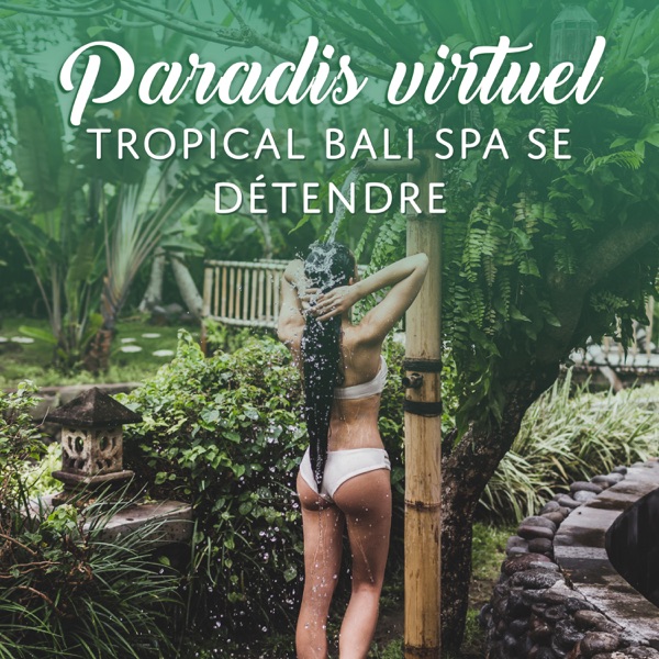 Paradis virtuel: Tropical Bali spa se détendre