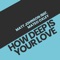 How Deep Is Your Love (feat. Mateo Oxley) - Matt Johnson lyrics