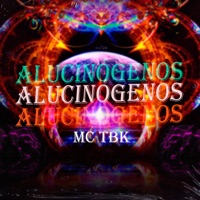 Alucinógenos - Single - Mc TBK & Gree Cassua