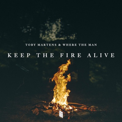 Keep the Fire Alive - Single