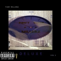 Don't Sleep on Millerz (Deluxe Version) - Tony Millerz
