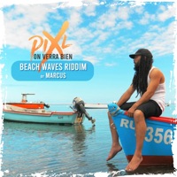 On verra bien (Beach Waves Riddim by Marcus) - Single - Pix'L