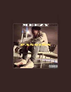 收听 Meezy、观看音乐视频、阅读小传、查看巡演日期等 ！