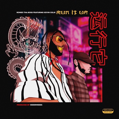 Run It Up (feat. Kevin Celik) - Single