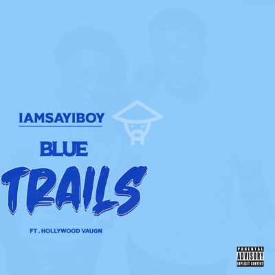 Blue Trails (feat. Hollywood Vaugn) - Single