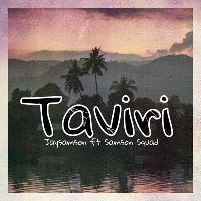 Taviri (feat. Samson Squad) - Single