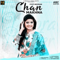 Chan Makhna (feat. Raxx) - Single - Jyoti Nooran