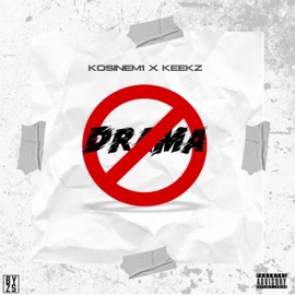 No Drama KosineM1 & Keekz