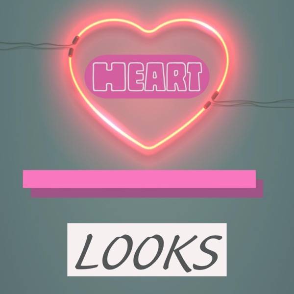 Heart Over Looks