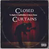 Stream & download Closed Curtains (feat. Stevie Stone, Tu Eights & Wyshmaster)