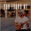 You Found Me - Single