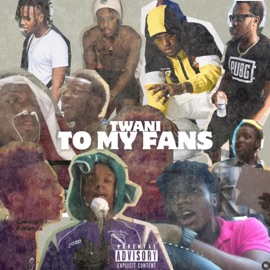 To My Fans Twani