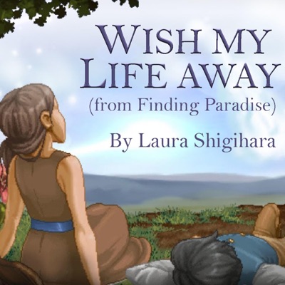 Wish My Life Away (From "Finding Paradise") - Single