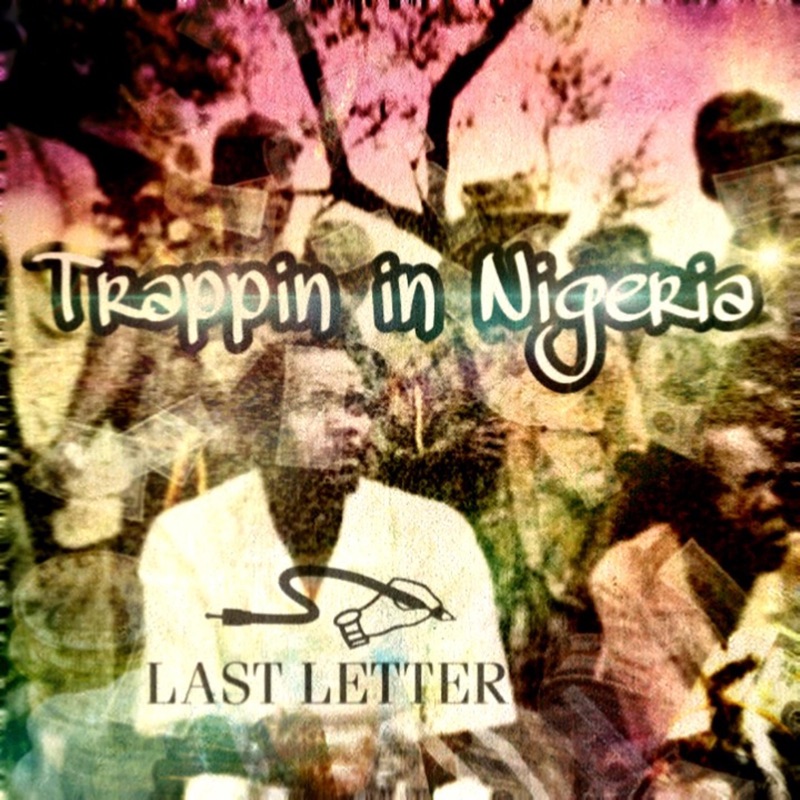 Trappin' in Nigeria - Single