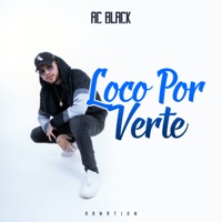 Loco Por Verte - Single - Ac Black