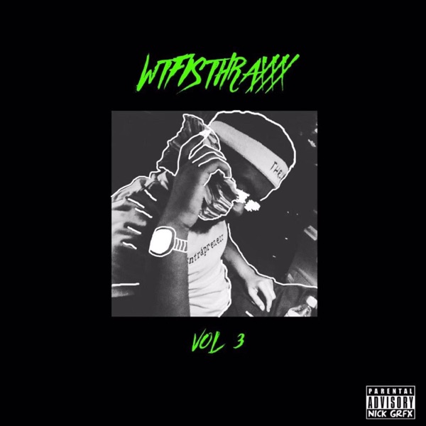 WtfIsThraxxx, Vol. 3