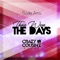 Those Were the Days (Crazy Cousinz Remix) - Sadie Ama lyrics