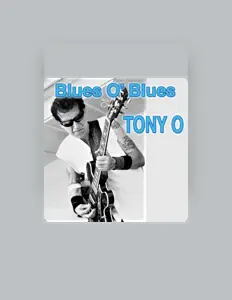 Listen to Tony O, watch music videos, read bio, see tour dates & more!