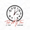 Take My Time (feat. Bucks Baby) - Single