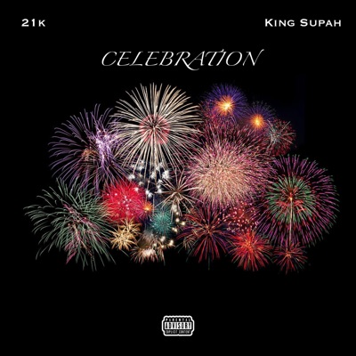 Celebration (feat. King Supah) - Single