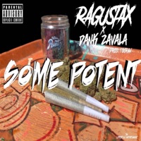 Some Potent (feat. Dank Zavala) - Single - Ragustax