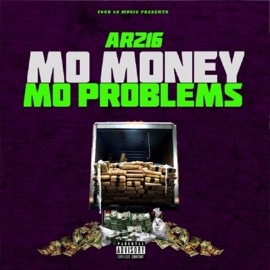 Mo Money Mo Problems AR216