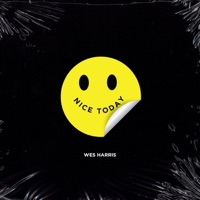 Nice Today (feat. Coriana J.) - Single - Wes Harris